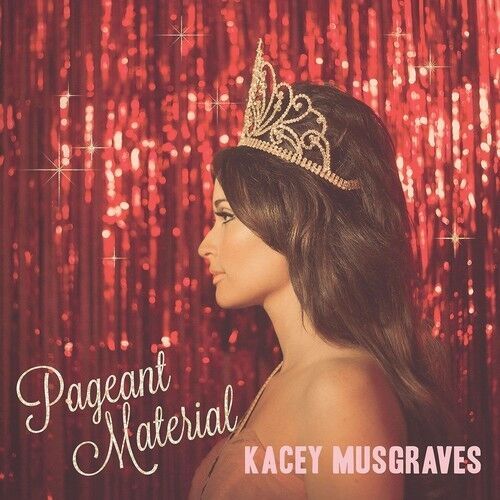 Kacey Musgraves - Pageant Material [New Vinyl LP]