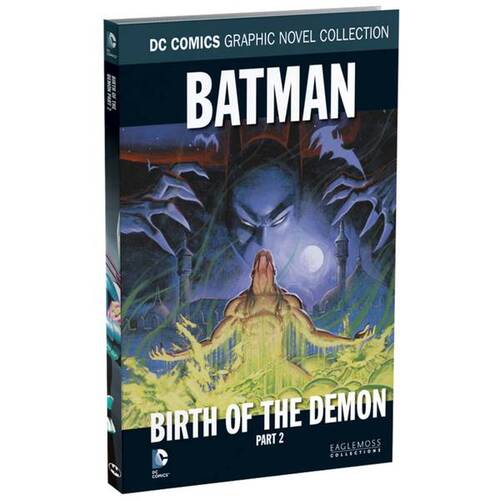 DC COMICS GRAPHIC NOVEL COLLECTION - BATMAN: BIRTH OF THE DEMON PART 2 - VOLUME 34