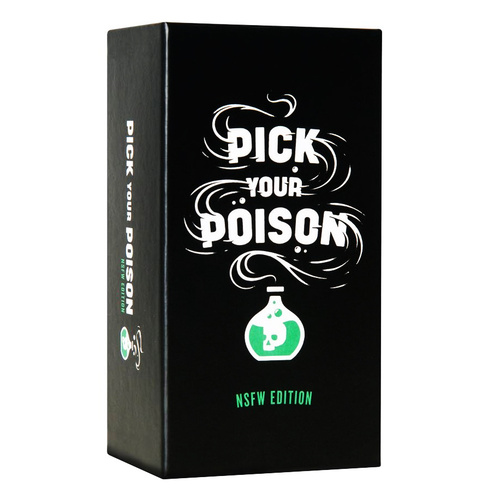 Pick Your Poison NSFW Edition Card Game