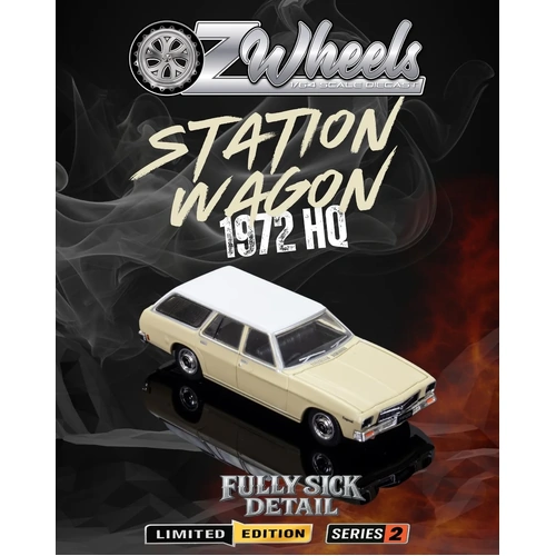 1:64 Oz Wheels FSD Road Series 2 holden station wagon 1972 hq