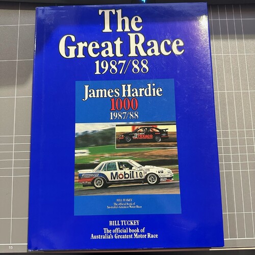 The Great Race 1987/88 James Hardie 1000 by Bill Tuckey - Hardcover Book