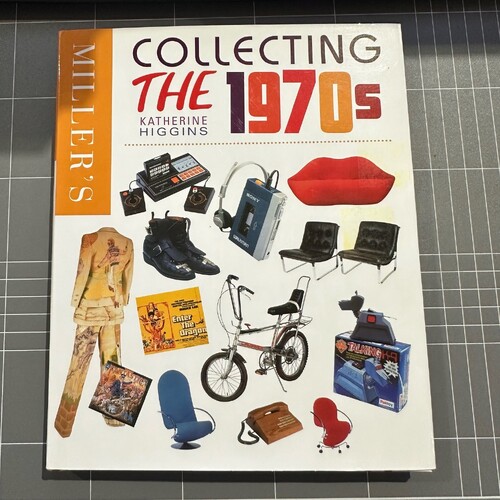Miller's Collecting the 1970s - Katherine Higgins - Vintage Collectables Book HC