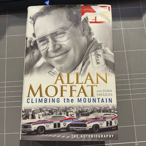 Climbing the Mountain: The Autobiography by Allan Moffat Bathurst Hardcover