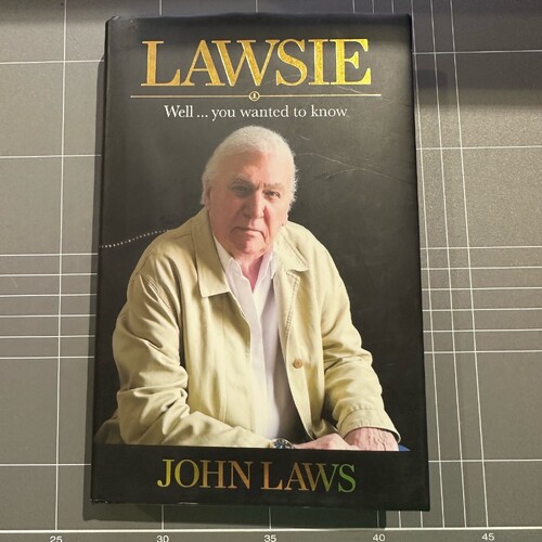 LAWSIE: Well You Wanted to Know. Hardcover Book by John Laws.