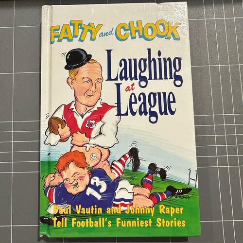 Fatty and Chook : Laughing at League - Hardcover Book