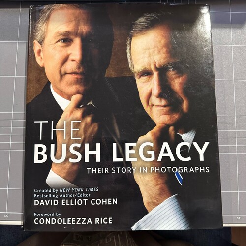 The Bush Legacy: Their Story in Photographs by David Elliot Cohen (HARDCOVER)