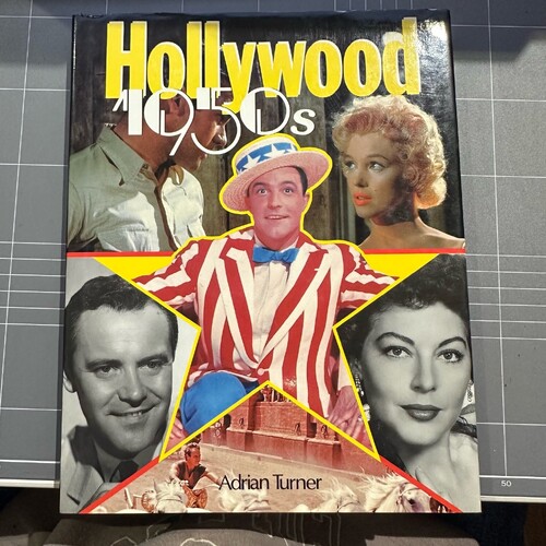 HOLLYWOOD 1950s by Adrian Turner 1985 Hardcover Book
