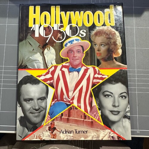 HOLLYWOOD 1950s by Adrian Turner 1985 Hardcover Book