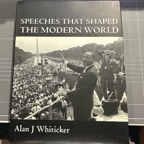 Speeches That Shaped the Modern World by Alan J. Whiticker (Hardcover, 2005)