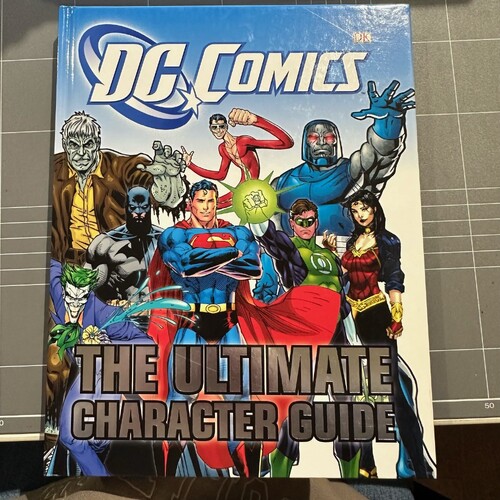 DC Comics - The Ultimate Character Guide Book (A to Z) By Brandon T. Snider