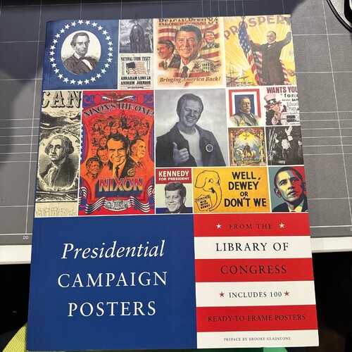 Presidential Campaign Posters Two Hundred Years of Election Art Library Congress