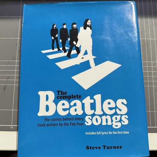 The Complete Beatles Songs: The Stories Behind Every Track Written by the Fab 4
