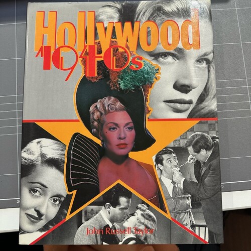 Hollywood: 1940's - By John Russell Taylor (HARDCOVER BOOK)