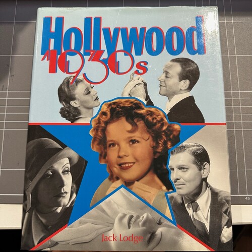 Hollywood: 1930's - by Jack Lodge (Hardcover Book)