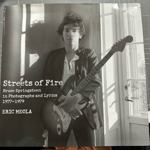 Streets of Fire: Bruce Springsteen in Photographs and Lyrics 1977-1979 (Hardcover Book)
