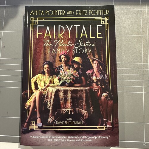 Fairytale: The Pointer Sisters' Family Story by Pointer, Anita