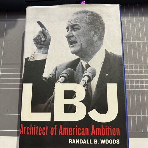 LBJ : Architect of American Ambition By Randall B., Woods (HARDCOVER BOOK)