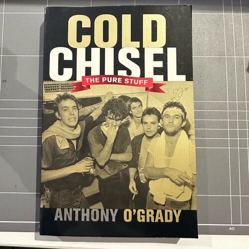 Cold Chisel - The Pure Stuff By Anthony O'Grady (Paperback Book) 2001