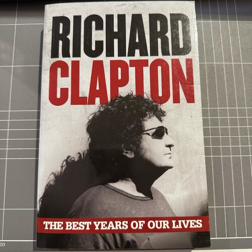 RICHARD CLAPTON: The Best Years Of Our Lives (Paperback Book)
