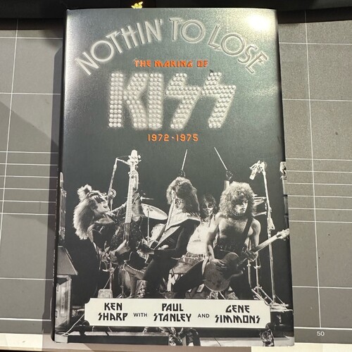 NOTHIN' TO LOSE The Making of KISS 1972-1975 HARDCOVER BOOK
