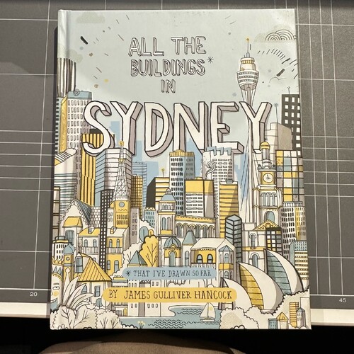 All the Buildings in Sydney: ...that I've Drawn so Far - Hardcover Book
