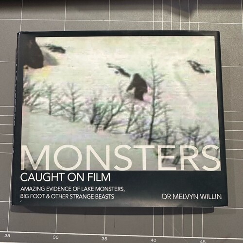 Monsters Caught on Film Amazing Evidence of Lake Monsters Bigfoot Hardcover Book