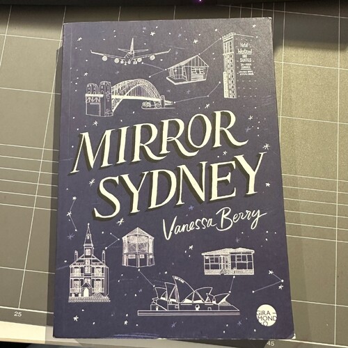 Mirror Sydney: An Atlas of Reflections by Vanessa Berry (English) Paperback Book