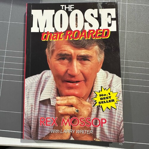 The Moose That Roared By Rex Mossop; Larry Writer (paperback book)