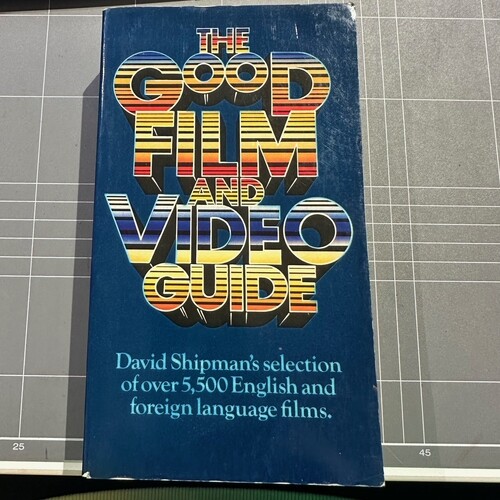 The Good Film and Video Guide 1984 - David Shipman
