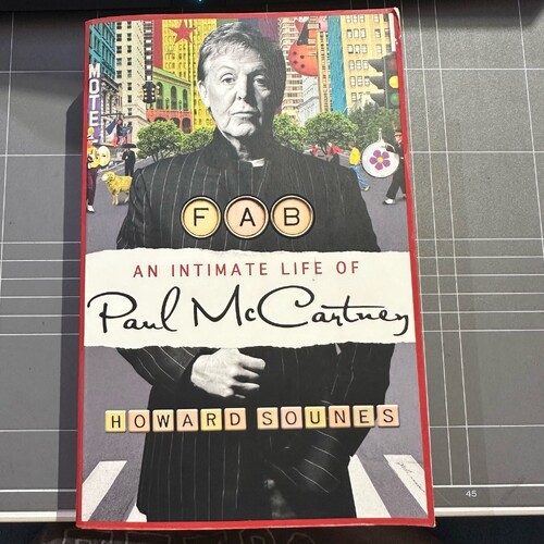 FAB: An Intimate Life of Paul Mccartney by Howard Sounes (PAPERBACK)