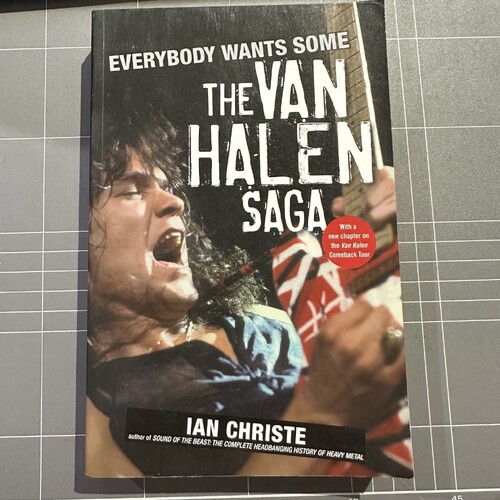 Everybody Wants Some: The Van Halen Saga by Ian Christe (Paperback, 2008)