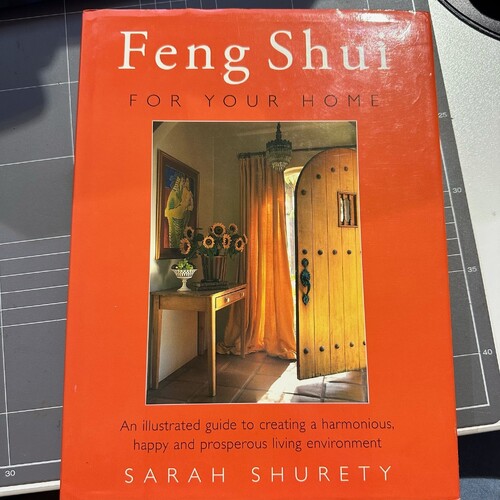 Feng Shui For Your Home By Sarah Shurety (HARDCOVER BOOK)