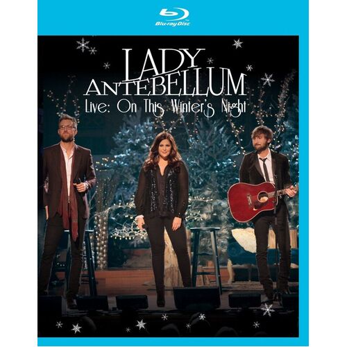 LADY ANTEBELLUM - Live: On This Winter's Night  [BLU-RAY]