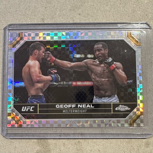 2024 Topps Chrome UFC - GEOFF NEAL X-Fractor #67
