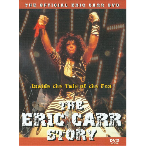 The Eric Carr Story: Inside The Tale Of The Fox DVD